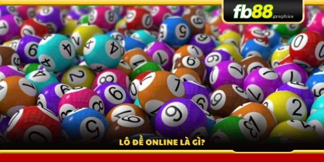 Đôi nét về hình thức lô đề online 