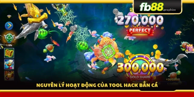 Cơ chế hoạt động của tool hack bắn cá 